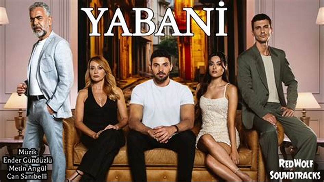 سریال ترکی وحشی (یابانی yabani)